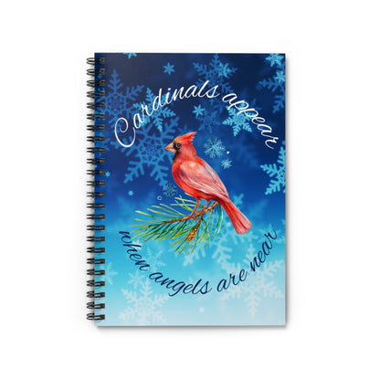 Cardinals Appear When Angels Are Near Spiral Notebook - Ruled Line